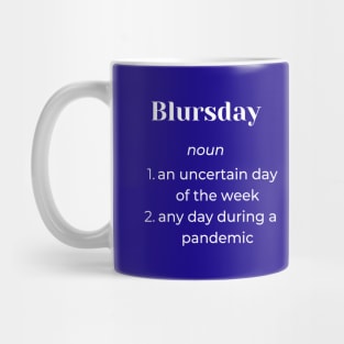 Blursday of the Week Mug